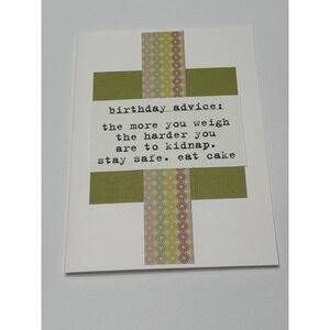 Funny Birthday Advice Greeting Card Stay Safe‎ Eat Cake Handmade Blank Inside